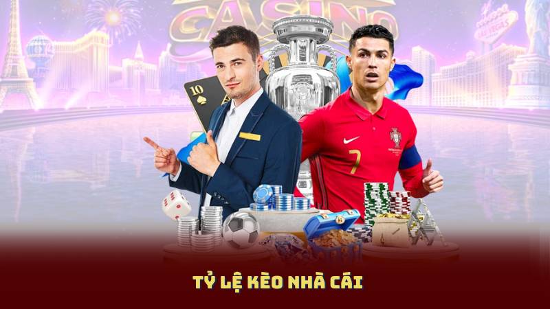 Giải Mã Tỷ Lệ Kèo Nhà Cái – Nắm Chắc Phần Thắng Trong Tay
